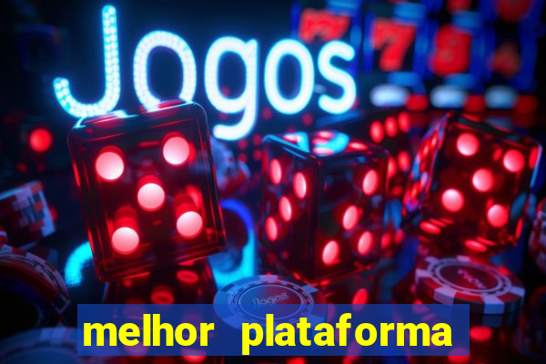 melhor plataforma para jogar fortune tiger